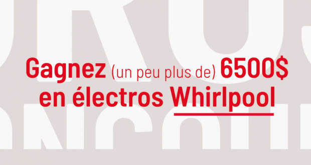 Gagnez un ensemble de 6 électroménagers Whirlpool (Valeur de 6540 $)